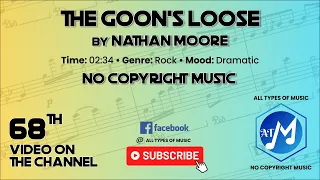 The Goon's Loose - Nathan Moore | No Copyright Free Background Music | All Types of Music