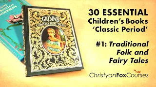 30 ESSENTIAL Books 'Classic Period' #1: Traditional, Folk & Fairy Tales