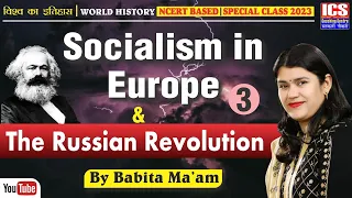 Socialism in Europe and the Russian Revolution | Part-3 | NCERT Based | By Babita Ma'am