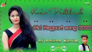 Kaisan Pindhalo Sadi / Superhit old Nagpuri song 2022/2023 / DJ Pollob kujur