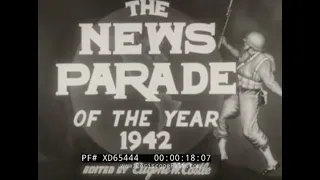 " NEWS PARADE OF THE YEAR 1942 " CASTLE FILMS   BATTLE OF MIDWAY  DIEPPE RAID  FLYING TIGERS XD65444