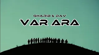 Gharib ft.  Dav - VarAra (Official Video)