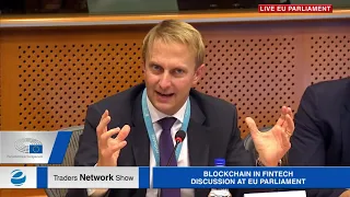 Blockchain in FinTech discussion at EU Parliament Traders Network Show | Equities.com