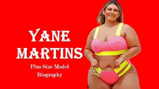 Yane Martins Biography | Age, Height, Weight, Lifestyle, Relationship | Brazilian Curvy Model |