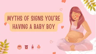 Myths of Signs You're Having a Baby Boy During Pregnancy