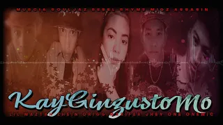 Kay Gingusto Mo - Zhein Origg , Jhey One & Marifer Ft. Lil Maztah & Onemic ( Rebelde Records )