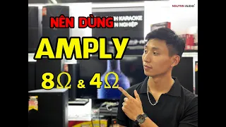 Ghép loa vào amply khi nào thì trở kháng 8 ohm, khi nào thì trở kháng 4ohm?  Khác biệt như thế nào?