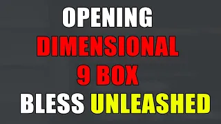 What opening A DD9 Box looks like, is it worth it? Bless Unleashed
