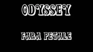 Odyssey - Fara Petale