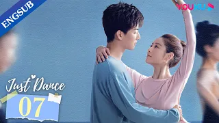 [Just Dance] EP07 | Ballet Romance Drama | Ding Yiyi/Liu Yuhan | YOUKU