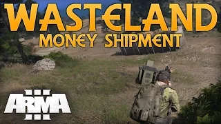 Arma 3 Wasteland - Heavy Money Shipment w/ Dub_R