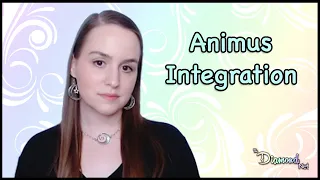 Animus Integration Explained | Animus Possession | Jungian Psychology