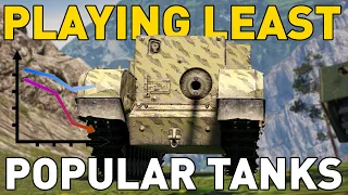 Playing the LEAST Popular Tanks in World of Tanks!