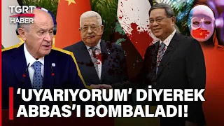 Devlet Bahçeli’den Mahmut Abbas’ın Uygur Türkleri Açıklamasına Sert Tepki: Uyarıyorum! – TGRT Haber