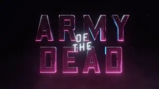 Army of the Dead Official Trailer Song: "The Gambler"- Kenny Rogers