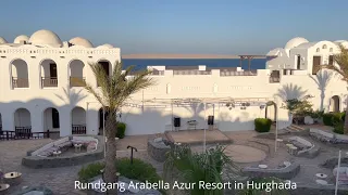 Arabella Azur Resort Hurghada - Rundgang