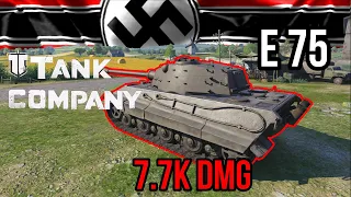 Tank Company Gameplay E 75 7.7K DMG 2021