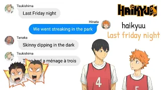 haikyuu text | last friday night (lyric prank)