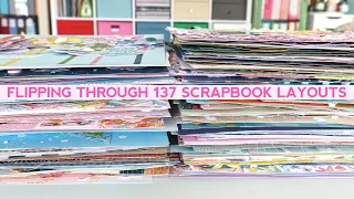 Flipping Through 137 Scrapbook Layouts