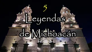 Leyendas mexicanas del estado de Michoacán | Top 5