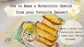 How to Create a Watercolor Sketch of Lemon Bars (or your favorite dessert)