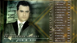 Album Abdulqahar zaxoyi 1998_2006 ألبوم عبدلقهار زاخوي المشكل