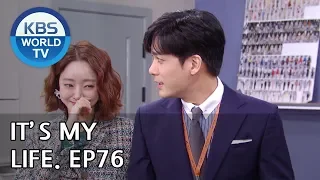 It’s My Life | 비켜라 운명아 - Ep.76 [SUB : ENG,CHN/ 2019.02.25]