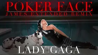 Lady Gaga - Poker Face (JAMES Extended Remix)