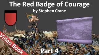 Part 4 - The Red Badge of Courage Audiobook by Stephen Crane (Chs 19-24)