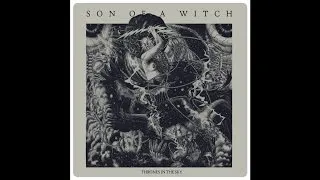 Son Of A Witch "Thrones In The Sky"