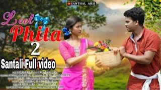 Leel Phita 2 || New santali video 2022 || Rakesh Hansda & Shefali Hembram ||  new santali songs