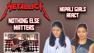 METALLICA REACTION | NOTHING ELSE MATTERS REACTION | NEPALI GIRLS REACT