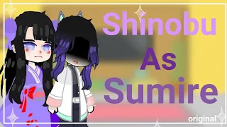 Hashiras react to Shinobu next life as Sumire Akane|Part 1/1|•Tbhk x kny•|GC|🇧🇷🇺🇲🇷🇺[Original]