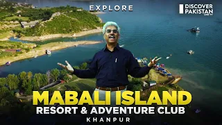 Explore Mabali Island Resort & Adventure Club | Khanpur | Dekho Pakistan With Amin Hafeez
