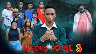 WRONG HOUSE 7