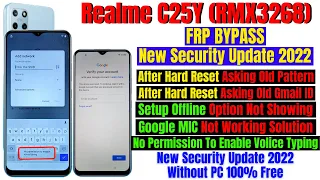 Realme C25y (Rmx3268) Frp Bypass Android 11 Update New Method 2022 / Google Mic Not Working Solution