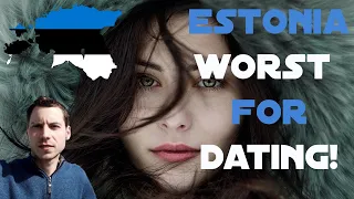 Dating In Estonia Is The Worst of Eastern Europe