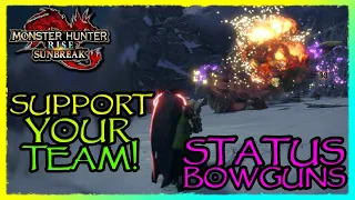 [MHR:S] Support Your Team With Status Bowguns!