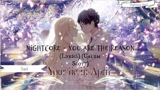 Nightcore - You Are The Reason (Lyrics) (Calum Scott)