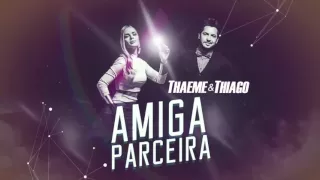 Thaeme & Thiago   Amiga Parceira   Esquenta DVD Ethernize