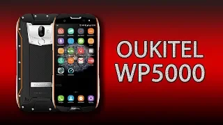 Лучший премиальный защищённый смартфон 2018 - Oukitel WP5000
