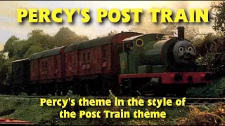 Percy's Post Train theme (Percy's theme ITSO the Post Train theme)
