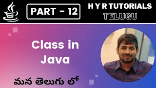 P12 - Class in Java | Core Java |