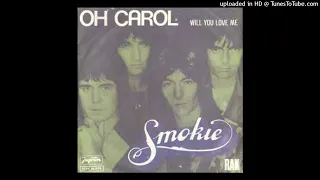 Smokie - Oh Carol [1978] [magnums extended mix]