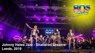 Johnny Hates Jazz - Shattered Dreams - LIVE at 80s Classical, 2019