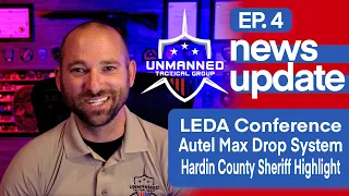 Public Safety Drone News: LEDA Conference, Autel Drop System, Hardin County Sheriff Highlight