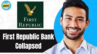Why Did First Republic Bank Collapse? | Explained Guide 2024