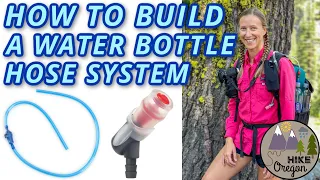 How To Build A Water Bottle Hose Drinking System For Hiking And Backpacking