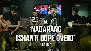 John Roa – 'Nadarang' (Shanti Dope cover)