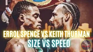 Errol Spence vs Keith Thurman - Pre Fight Breakdown